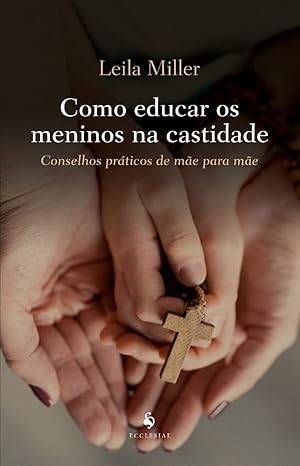 Seller image for Como Educar Os Meninos Na Castidade for sale by Livraria Ing