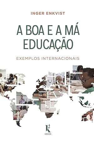 Image du vendeur pour A Boa E A M Educao: Exemplos Internacionais mis en vente par Livraria Ing