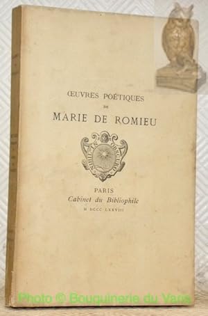 Seller image for Oeuvres potiques de Marie de Romieu. Publies avec une prface et des notes par Prosper Blanchemain. Collection Cabinet du Bibliophile N XXIII. for sale by Bouquinerie du Varis