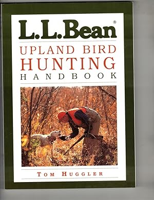 Seller image for L.L. Bean Upland Bird Hunting Handbook for sale by Wickham Books South
