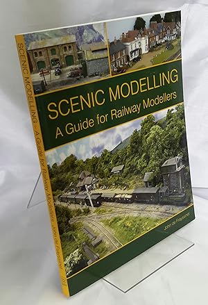 Scenic Modelling: A Guide for Railway Modellers.