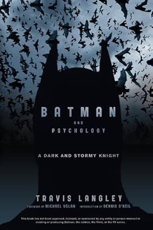 Seller image for Batman and Psychology : A Dark and Stormy Knight for sale by GreatBookPrices