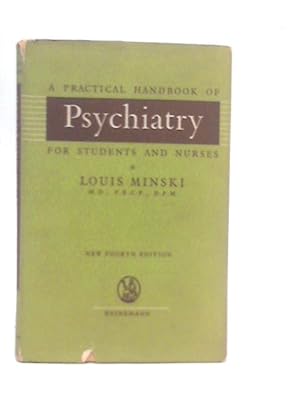 Bild des Verkufers fr A Practical Handbook of Psychiatry for Students and Nurses zum Verkauf von World of Rare Books