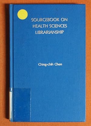 Seller image for Source Book on Health Sciences Librarianship (African historical dictionaries) for sale by GuthrieBooks