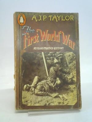 Seller image for The First World War: An illustrated history for sale by World of Rare Books