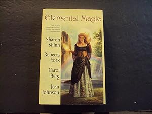 Bild des Verkufers fr Elemental Magic sc Sharon Shinn, Rebecca York, Carol Berg, Jean Johnson zum Verkauf von Joseph M Zunno