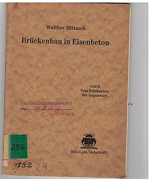 Bild des Verkufers fr Brckenbau in Eisenbeton. Teil II: Vom Brckenbau der Gegenwart zum Verkauf von Bcherpanorama Zwickau- Planitz