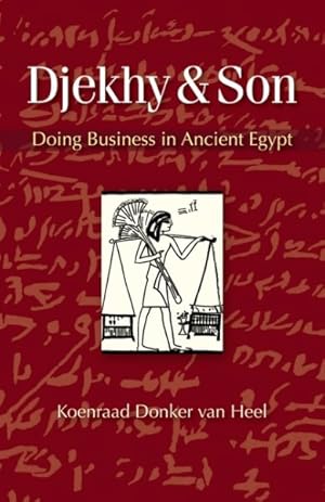 Seller image for Djekhy & Son : Doing Business in Ancient Egypt for sale by GreatBookPricesUK