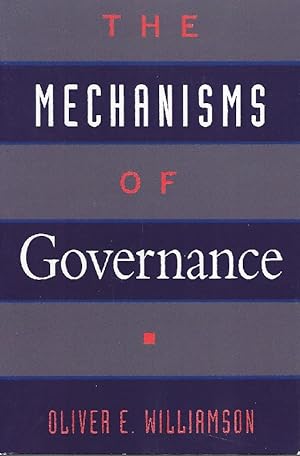 Bild des Verkufers fr The Mechanisims of Governance zum Verkauf von Antiquariat Lcke, Einzelunternehmung