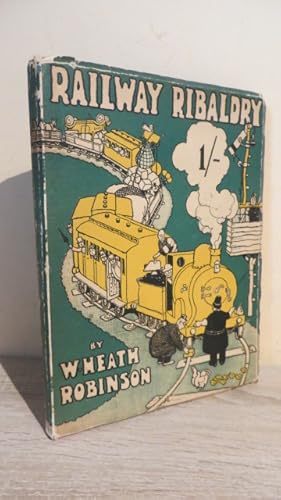 Seller image for RAILWAY RIBALDRY - VERY NICE 1ST ED COPY for sale by Parrott Books