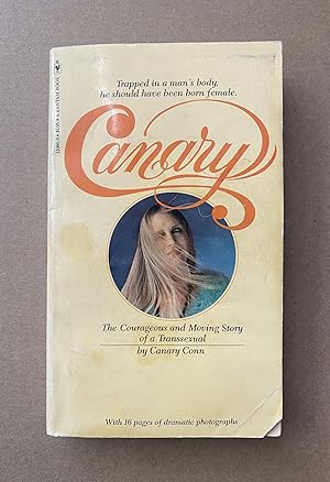 Seller image for Canary: The Story of a Transsexual for sale by Fahrenheit's Books