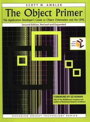 Immagine del venditore per The Object Primer: The Application Developer's Guide to Object Orientation and the UML venduto da Reliant Bookstore