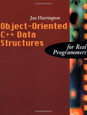 Bild des Verkufers fr Object-Oriented C++ Data Structures for Real Programmers (The Morgan Kaufmann Series in Data Management Systems) zum Verkauf von Reliant Bookstore