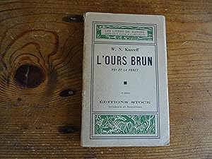 L'OURS BRUN Roi De La Forêt Quinze ans de chasse et d'observations