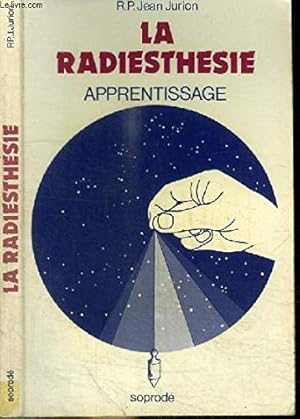 Bild des Verkufers fr La radiesthsie, moyen de connaissance universel. Son apprentissage, ses possibilits, ses limites. zum Verkauf von Ammareal