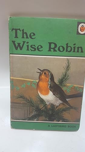 Seller image for The Wise Robin (Ladybird. Series 497) for sale by Cambridge Rare Books