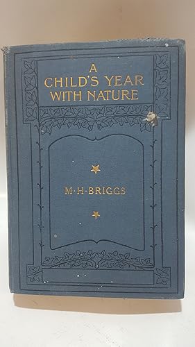 Bild des Verkufers fr A Child's Year With Nature - Being Fifty Two Primary Talks zum Verkauf von Cambridge Rare Books