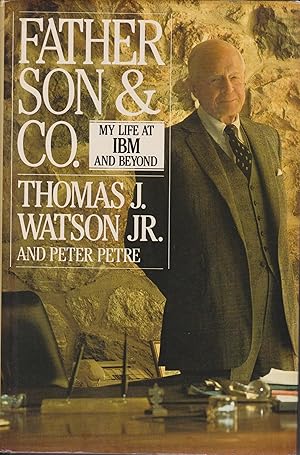 Seller image for Father Son & Co. - My Life at IBM and Beyond for sale by Robinson Street Books, IOBA