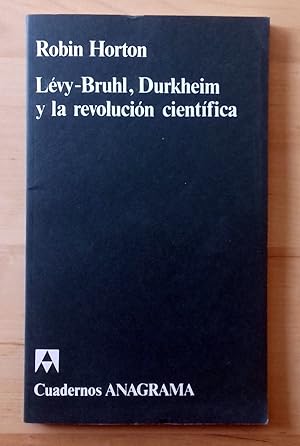 Bild des Verkufers fr LEVY-BRUHL, DURKHEIM Y LA REVOLUCIN CIENTFICA zum Verkauf von Itziar Arranz Libros & Dribaslibros