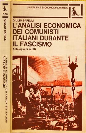 Seller image for L analisi economica dei comunisti italiani durante il fascismo. for sale by Libreria La Fenice di Pietro Freggio