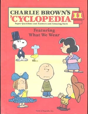 Imagen del vendedor de Charlie Brown's 'Cyclopedia, Vol. 11: Featuring What We Wear a la venta por Reliant Bookstore