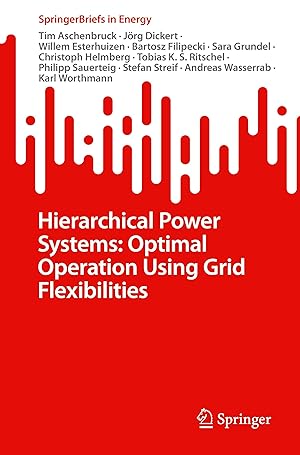 Imagen del vendedor de Hierarchical Power Systems: Optimal Operation using Grid Flexibilities a la venta por moluna