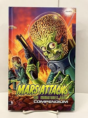 Mars Attacks: The Miniatures Game Compendium