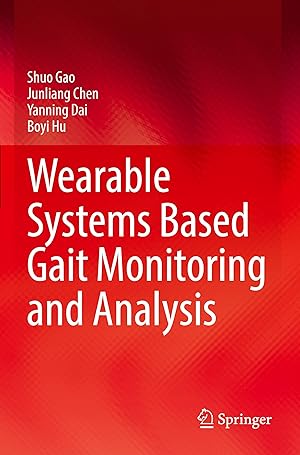 Image du vendeur pour Wearable Systems Based Gait Monitoring and Analysis mis en vente par moluna