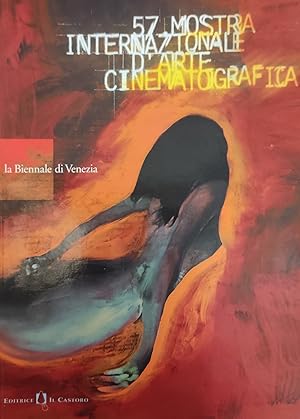 LA BIENNALE DI VENEZIA. 57. MOSTRA INTERNAZIONALE D'ARTE CINEMATOGRAFICA