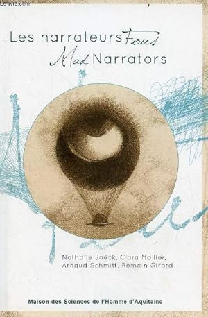 Image du vendeur pour Les narrateurs fous - Mad Narrators. mis en vente par Le-Livre