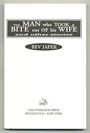 Seller image for The Man who Took a Bite Out of His Wife and Other Stories for sale by Between the Covers-Rare Books, Inc. ABAA