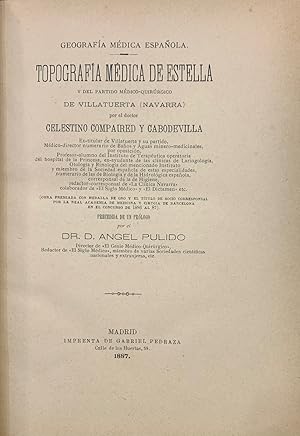 Imagen del vendedor de Geografia Medica Espaola. Topografa Mdica de Estella y del partido mdico-quirrgico de Villatuerta (Navarra) a la venta por Librera Garca Prieto