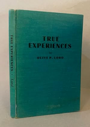 TRUE EXPERIENCES (Including Adam and Eve in the Woods)