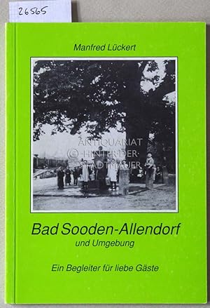 Seller image for Bad Sooden-Allendorf und Umgebung. Ein Begleiter fr liebe Gste. for sale by Antiquariat hinter der Stadtmauer
