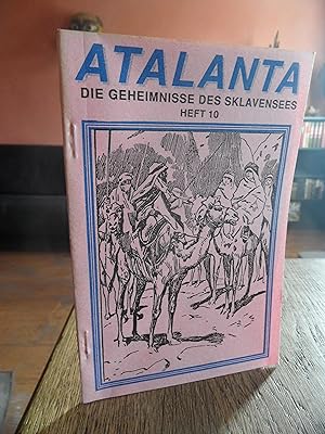 Image du vendeur pour Atalanta. Die Geheimnisse des Sklavensees. Heft 10. Reprint der Ausgabe Mitteldeutsche Verlagsanstalt. mis en vente par Antiquariat Floeder