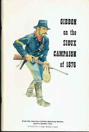 Seller image for GIBBON ON THE SIOUX CAMPAIGN OF 1876 for sale by Paul Meekins Military & History Books
