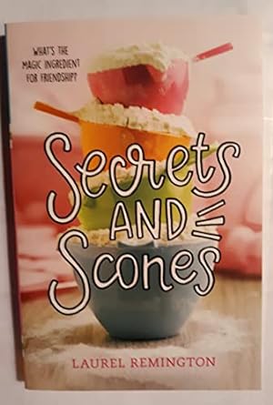 Seller image for Secrets and Scones (The Secret Recipe Book, 1) for sale by Reliant Bookstore