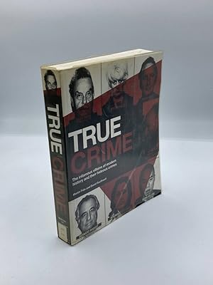 Seller image for True Crime The Infamous Villains of Modern History and Their Hideous Crimes for sale by True Oak Books