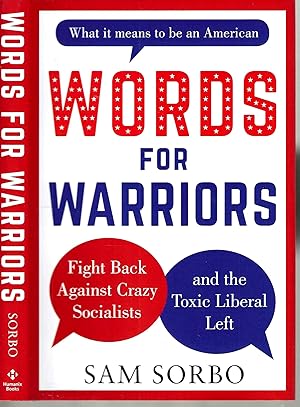 Seller image for Words for Warriors: Fight Back Against Crazy Socialists and the Toxic Liberal Left for sale by Blacks Bookshop: Member of CABS 2017, IOBA, SIBA, ABA