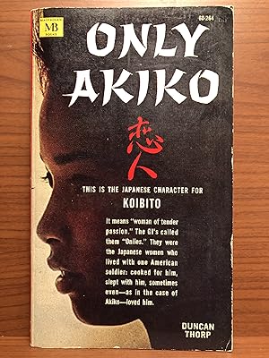 Immagine del venditore per Only Akiko venduto da Rosario Beach Rare Books