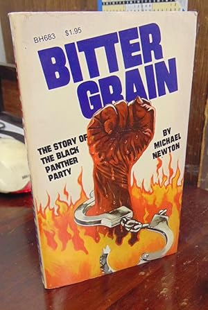 Bitter Grain: The Story of the Black Panther Party