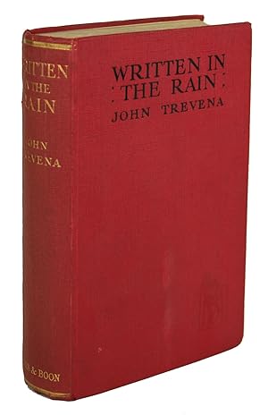 Seller image for WRITTEN IN THE RAIN. By John Trevena [pseudonym] . for sale by Currey, L.W. Inc. ABAA/ILAB