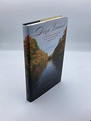 Seller image for Deep Travel In Thoreau's Wake on the Concord and Merrimack for sale by True Oak Books