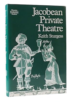 Seller image for JACOBEAN PRIVATE THEATRE for sale by Rare Book Cellar