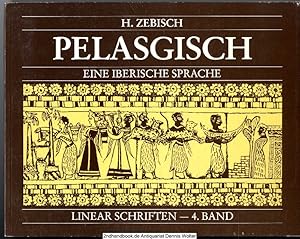 Linear-Schriften. Bd. 4., Pelasgisch : eine iberische Sprache