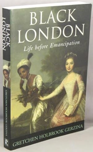 Black London; Life Before Emancipation.