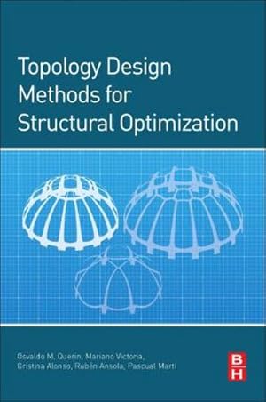 Seller image for Topology Design Methods for Structural Optimization for sale by AHA-BUCH GmbH