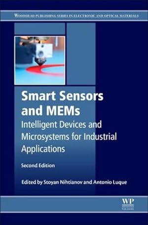 Immagine del venditore per Smart Sensors and MEMS : Intelligent Sensing Devices and Microsystems for Industrial Applications venduto da AHA-BUCH GmbH