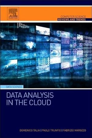 Immagine del venditore per Data Analysis in the Cloud : Models, Techniques and Applications venduto da AHA-BUCH GmbH