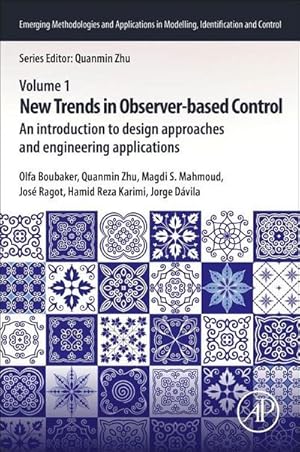 Seller image for New Trends in Observer-Based Control : An Introduction to Design Approaches and Engineering Applications for sale by AHA-BUCH GmbH